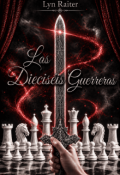 Portada del libro "Los Diecis&eacute;is Guerreros (libro 2)"