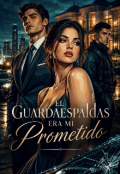Portada del libro "El Guardaespaldas era mi Prometido "