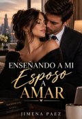 Portada del libro "Ense&ntilde;ando a mi esposo a amar"