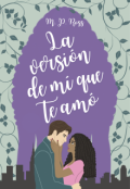 Portada del libro "La versi&oacute;n de m&iacute; que te am&oacute;"