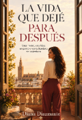 Portada del libro "La vida que dej&eacute; para despu&eacute;s "