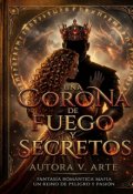 Portada del libro "Una Corona De Fuego y Secretos "