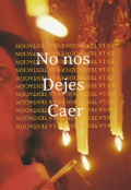 Portada del libro "No nos dejes caer"