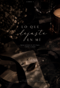 Portada del libro "Lo Que Dejaste En Mi"