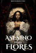 Portada del libro "El Asesino de las Flores"