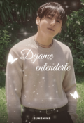 Portada del libro "Dejame Entenderte - Jeon Jungkook."