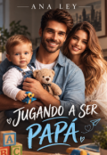 Portada del libro "Jugando a ser pap&aacute;"