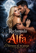 Portada del libro "Reclamada por el Alfa. El hermano de mi pareja"