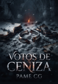 Portada del libro "Votos De Ceniza "