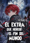 Portada del libro "El extra que hered&oacute; el fin del mundo "