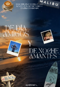 Portada del libro "De D&iacute;a Amigos y De Noche Amantes "