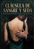 Portada del libro "Cl&aacute;usula de Sangre y Seda."
