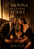 Portada del libro "Carolina lo quiere todo"