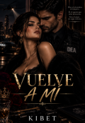 Portada del libro "Vuelve a mi "