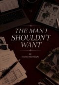 Portada del libro "The Man I Shouldn't Want "