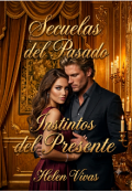 Portada del libro "Secuelas Del Pasado Instintos Del Presente "