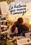 Portada del libro "La Historia que nunca comenz&oacute;"