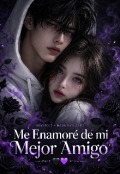 Portada del libro "Enamorada de mi mejor amigo "