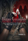 Portada del libro " M&aacute;tame suavemente "