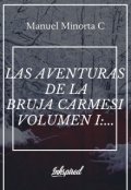 Portada del libro "Las Aventuras de la Bruja Carmes&iacute; Volumen I: R&iacute;os de Sangre"