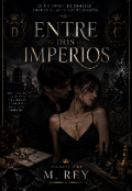 Portada del libro "Entre dos Imperios "