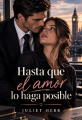 Portada del libro "Hasta que el amor lo haga posible "