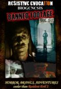 Portada del libro "Banned Footage Vol. 1-7 from Resistive Evocation: Biogenesis"