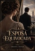 Portada del libro "La esposa equivocada"
