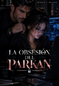 Portada del libro "La obsesi&oacute;n del Parkan "