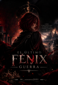Portada del libro "El &uacute;ltimo f&eacute;nix: guerra."