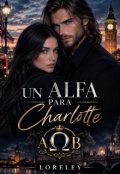 Portada del libro "Un Alfa Para Charlotte"