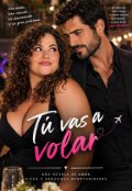 Portada del libro "T&uacute; vas a volar"