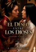 Portada del libro "El Deseo entre los Dioses: Izanami e Izanagi"