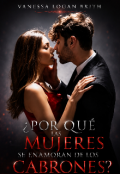 Portada del libro "&iquest;por qu&eacute; las mujeres se enamoran de los cabrones?"