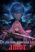 Portada del libro "De Asesino A Asesino, Hay amor "