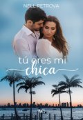 Portada del libro "T&uacute; eres mi chica"