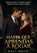 Portada del libro "Hasta que aprendas a rogar"