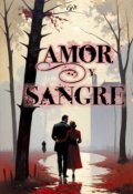 Portada del libro "Amor y sangre"