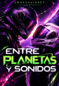 Portada del libro "Entre planetas y sonidos"