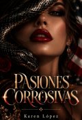 Portada del libro "Pasiones Corrosivas. "