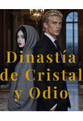 Portada del libro "Dinast&iacute;a de Cristal y Odio "