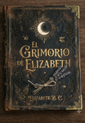 Portada del libro "El Grimorio De Elizabeth "