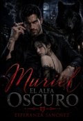 Portada del libro "Muriel El Alfa Oscuro"