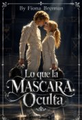 Portada del libro "Lo Que La Mascara Oculta"
