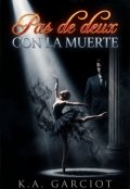 Portada del libro "Pas De Deux Con La Muerte"