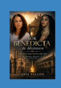 Portada del libro "La &uacute;ltima gota de luz. Sor Benedicta de Alc&aacute;ntara."