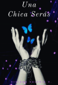 Portada del libro "Una chica ser&aacute;s"