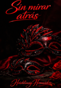 Portada del libro "Sin mirar atr&aacute;s "