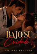 Portada del libro "Bajo Su Cuidado "