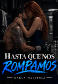 Portada del libro "Hasta que nos rompamos "